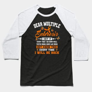 Multiple Sclerosis Encephalomyelitis Disseminata MS Survivor Baseball T-Shirt